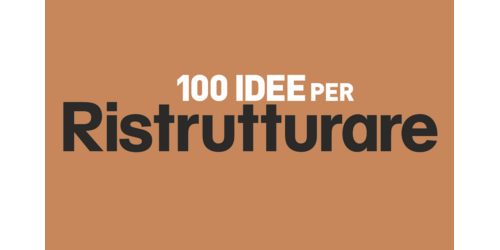 100 Idee per Ristrutturare, agosto 2019